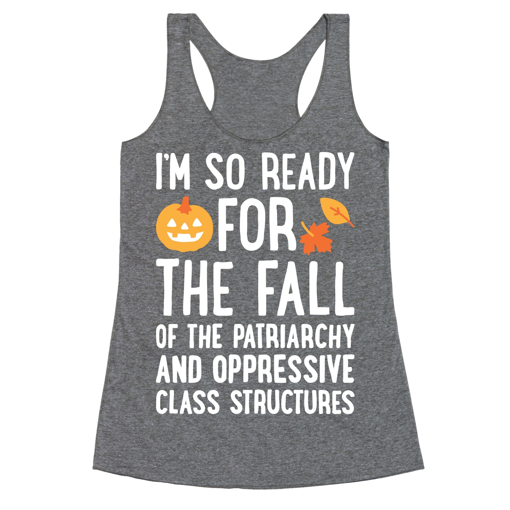 Im So Ready For The Fall Racerback Tank